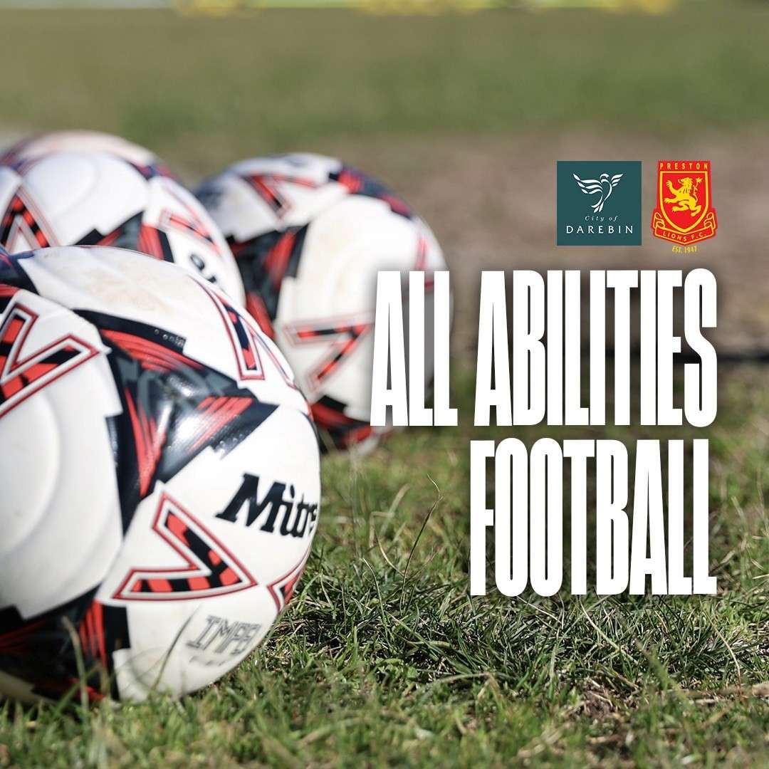 Close-up of footballs on grass with the text "All Abilities Football" promoting inclusivity in soccer, featuring Darebin and Preston Lions logos.