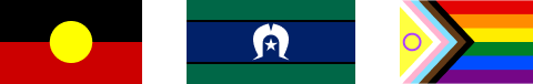 A horizontal arrangement of the Aboriginal Australian flag, Torres Strait Islander flag, and LGBTIQA+ pride flag, each featuring their distinctive colors and symbols.